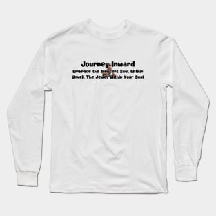 Journey Inward:The Innocent Soul Within Long Sleeve T-Shirt